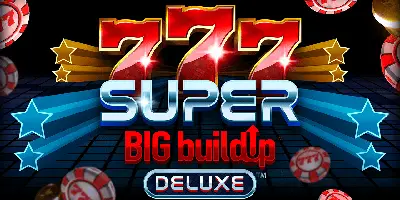 777 Super Big BuildUp Deluxe: Descubre la Tragamonedas, Cómo Ganar y Jugar Gratis en el Casino
