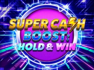 Super Cash Boost: Hold & Win